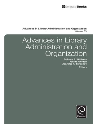 cover image of Advances in Library Administration and Organization, Volume 33